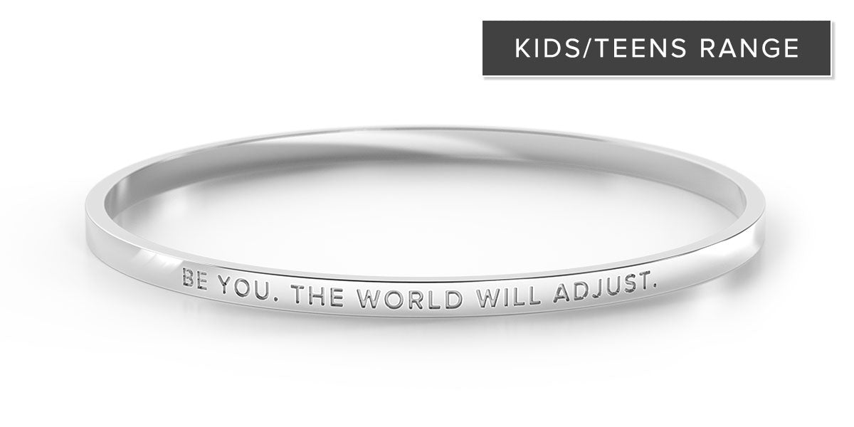 Be. You. The World Will Adjust. - Kids/Teens Bangle