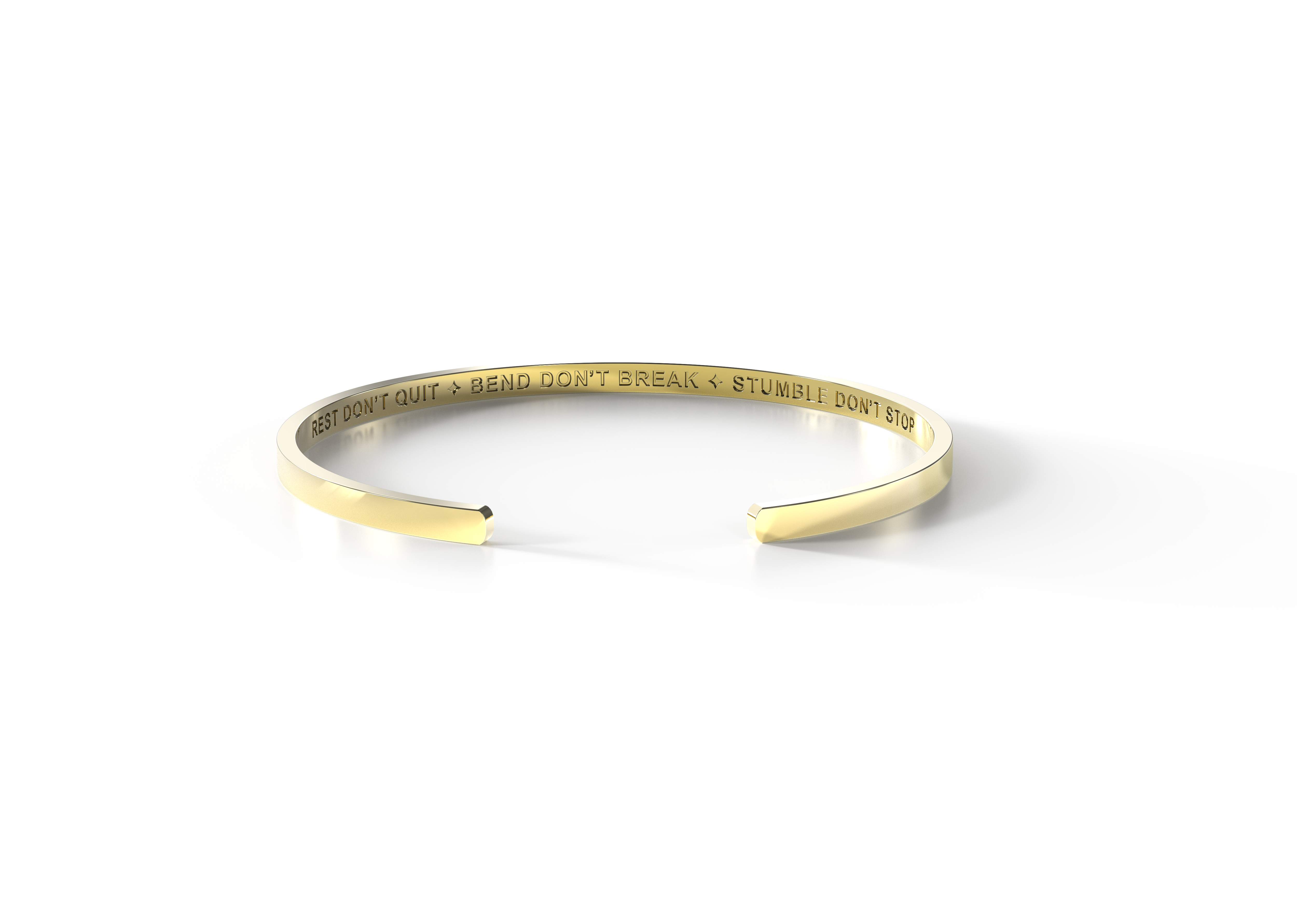 REST DON’T QUIT ✦ BEND DON’T BREAK ✦ STUMBLE DON’T STOP