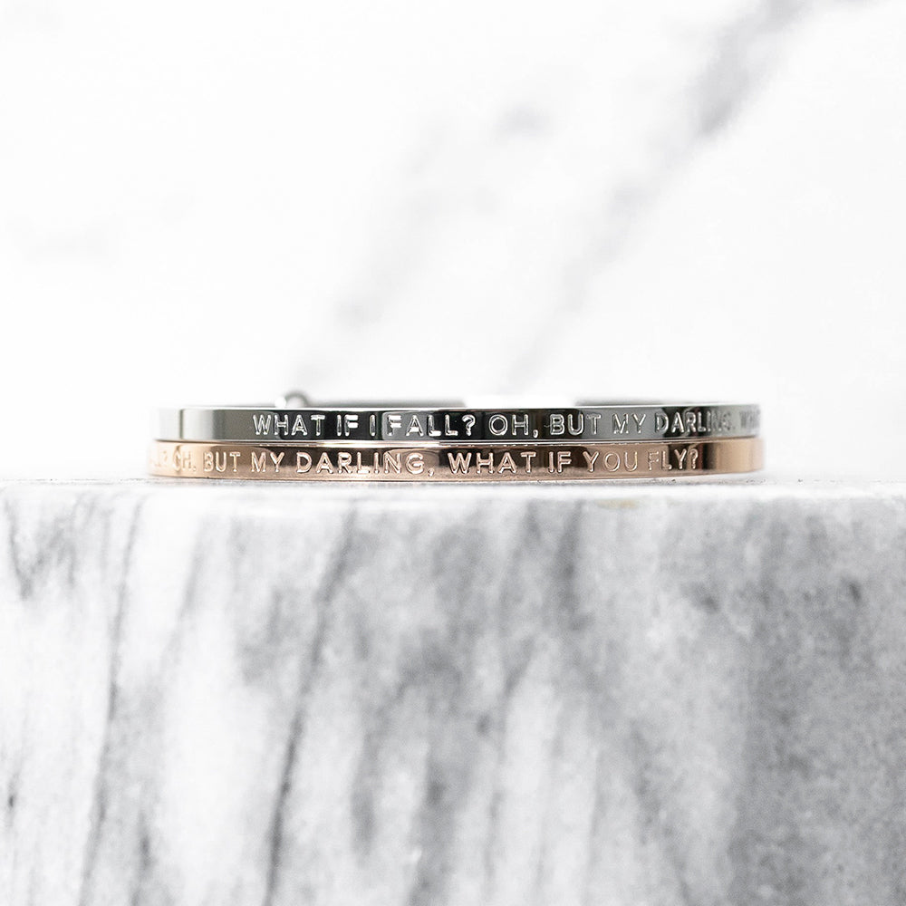 What If I Fall? Oh, But My Darling, What If You Fly? Engraved Bangle - Be Bangles Australia