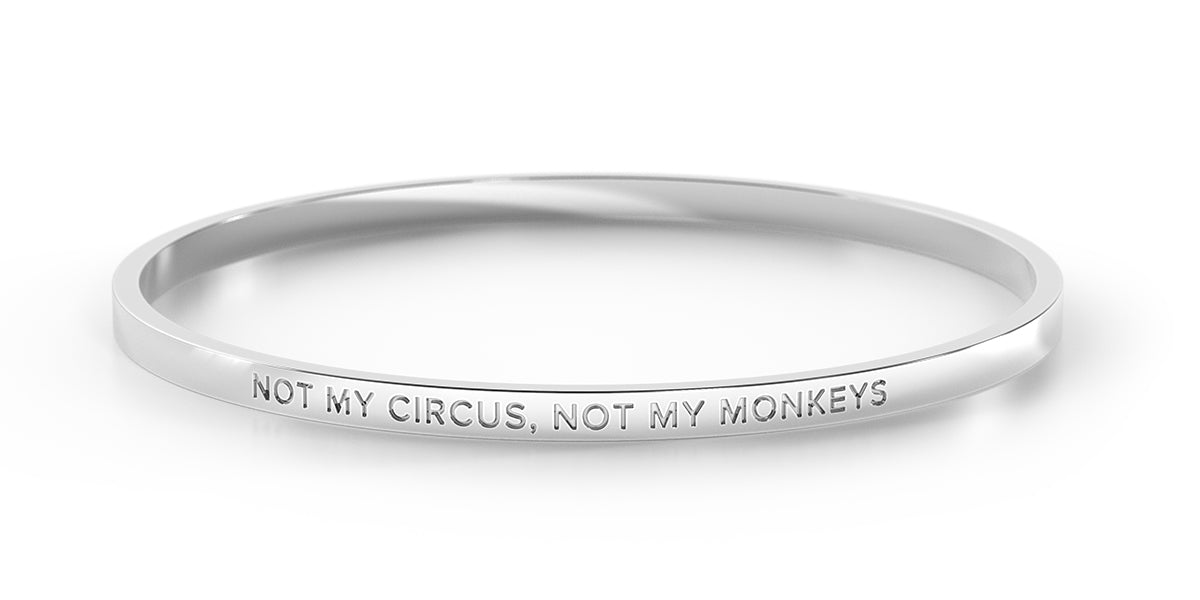 Not My Circus, Not My Monkeys