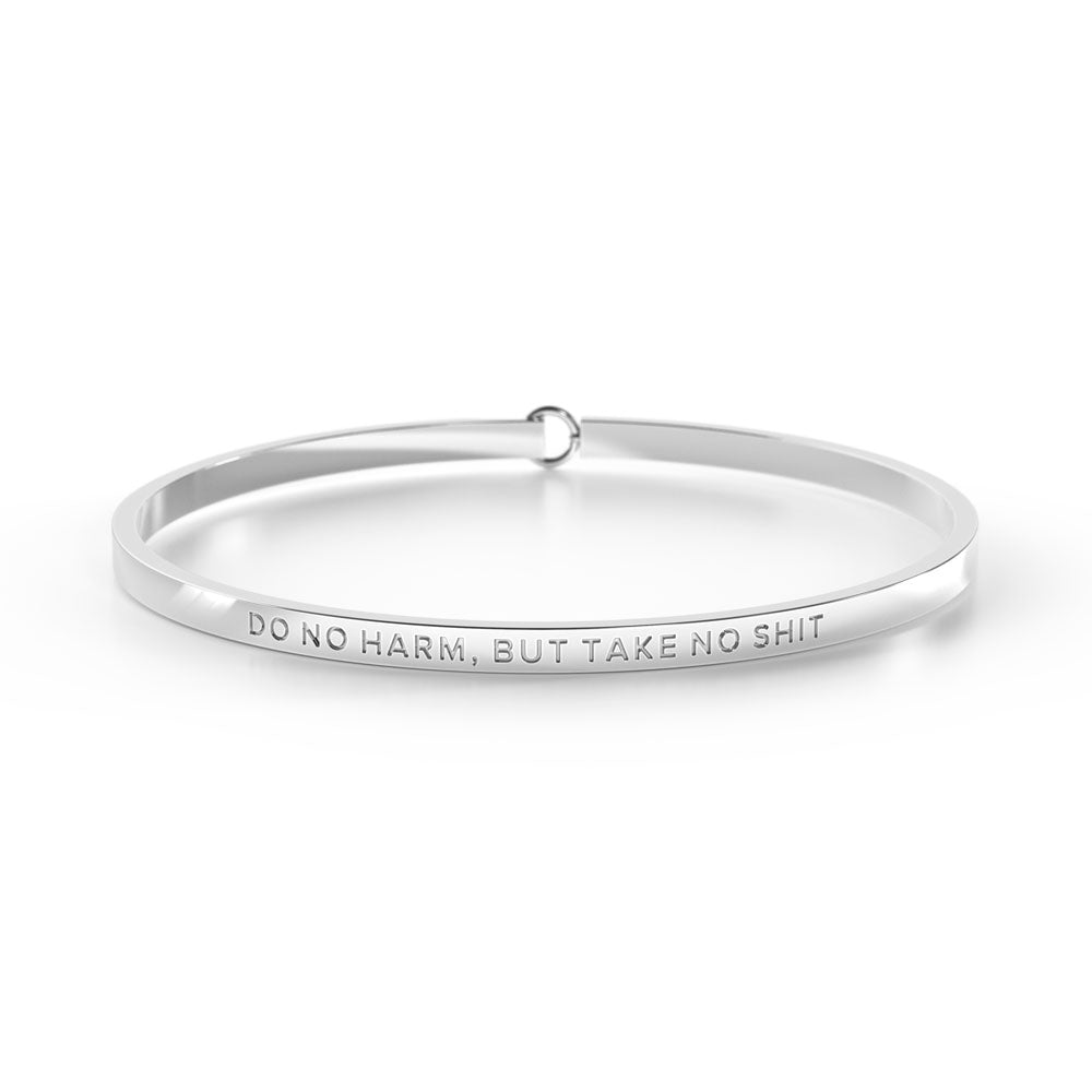 'Do No Harm, But Take No Shit' Engraved Silver Bangle